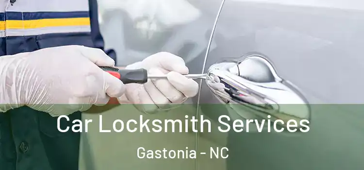 Car Locksmith Services Gastonia - NC