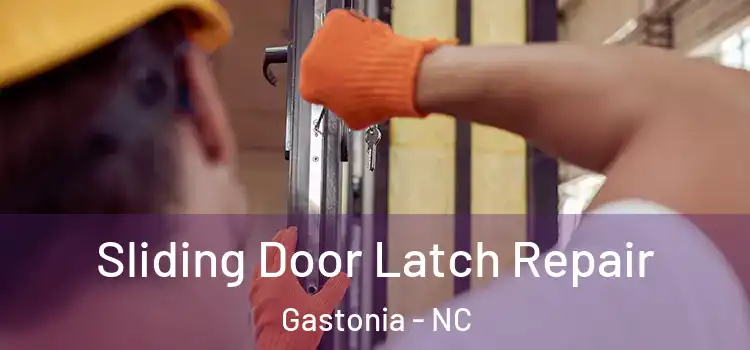 Sliding Door Latch Repair Gastonia - NC