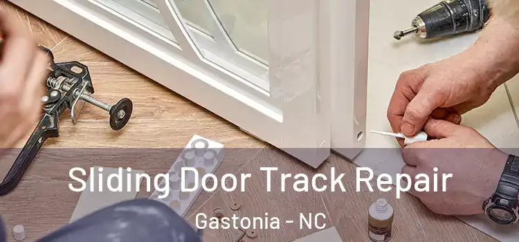 Sliding Door Track Repair Gastonia - NC